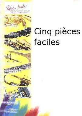 Claude-Henry Joubert: Cinq Pièces Faciles