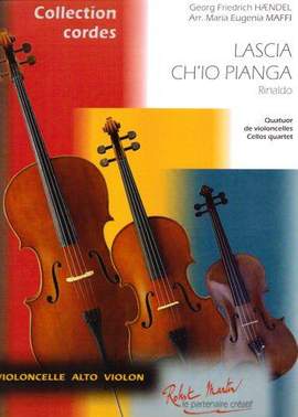 Georg Friedrich Händel_Maria Eugénia Maffi: Lascia Ch'Io Pianga Quatre Violoncelles