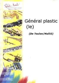 Toulon_Mallié: Le Général Plastic