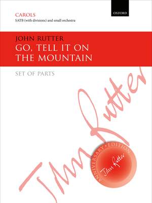 Rutter, John: Go, tell it on the mountain