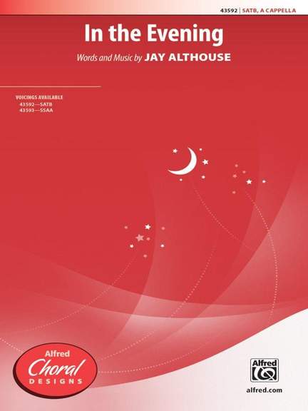 Jay Althouse: In the Evening