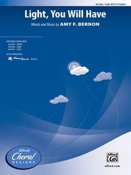 Amy F. Bernon: Light, You Will Have SAB