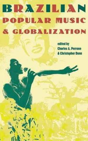 Brazilian Popular Music and Globalization