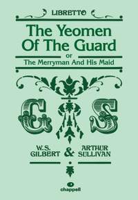 Gilbert, W: Yeomen of the Guard, The (libretto)