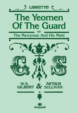 Gilbert, W: Yeomen of the Guard, The (libretto)