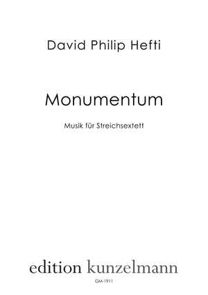Hefti, David Philip: Monumentum - Musik für Streichsextett