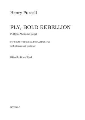 Henry Purcell: Fly, Bold Rebellion