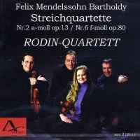 Mendelssohn: String Quartet No. 2 in A minor, Op. 13, etc.