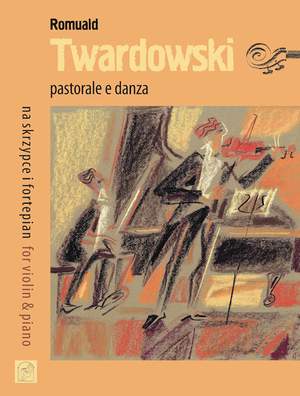 Twardowski, R: Pastorale and Danza