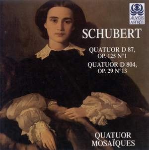 Schubert: String Quartet No. 10 in E flat major, D87, etc.