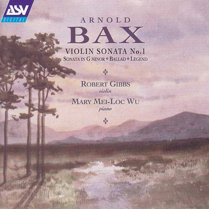 Bax: Violin Sonatas