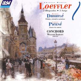 Loeffler, Pierné & Duruflé: Songs & Chamber Works