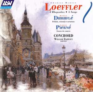 Loeffler, Pierné & Duruflé: Songs & Chamber Works