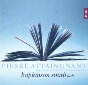 Attaingnant: Preludes, chansons & dances for the lute