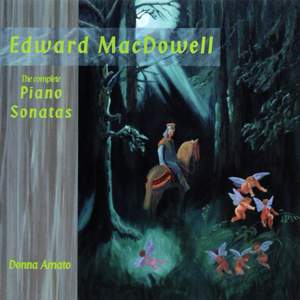 MacDowell - The Complete Piano Sonatas