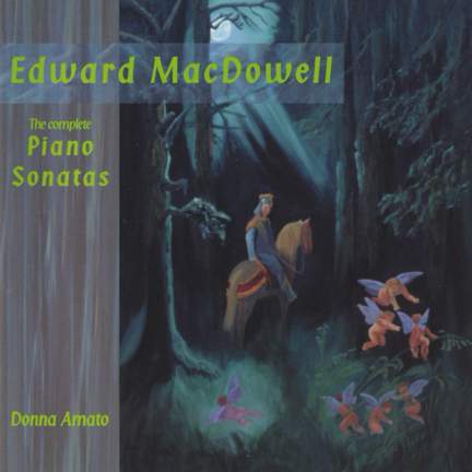 MacDowell - The Complete Piano Sonatas