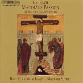Bach, J S: St Matthew Passion, BWV244