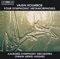 Vagn Holmboe - Four Symphonic Metamorphoses