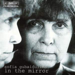 Gubaidulina - In The Mirror
