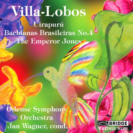 Villa-Lobos: Uirapurú, etc.