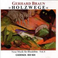 Gerhard Braun - Holzwege