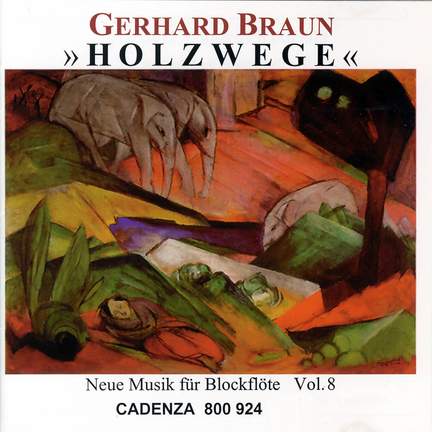 Gerhard Braun - Holzwege