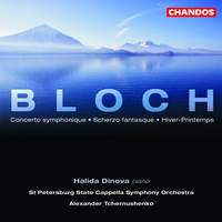 Bloch, E: Concerto symphonique in B minor for piano & orchestra, etc.