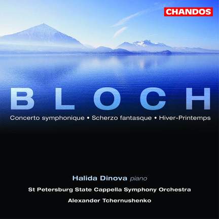 Bloch, E: Concerto symphonique in B minor for piano & orchestra, etc.