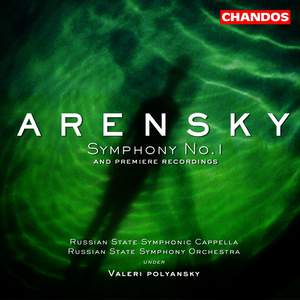 Arensky: Symphony No. 1 in B minor Op. 4, etc.