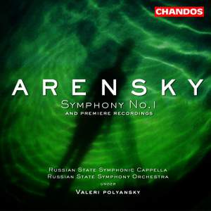 Arensky: Symphony No. 1 in B minor Op. 4, etc.