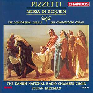 Pizzetti: Messa di Requiem, etc.
