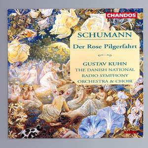 Schumann: Der Rose Pilgerfahrt, Op. 112