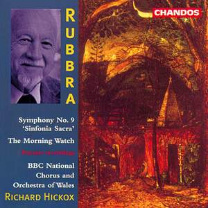 Rubbra: Symphony No. 9, Op. 140 'Sinfonia Sacra', etc.