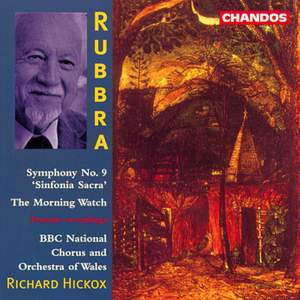 Rubbra: Symphony No. 9, Op. 140 'Sinfonia Sacra', etc.