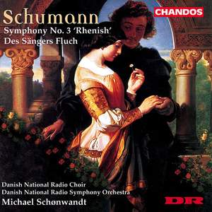 Schumann - Symphonies & Choral Ballades Volume 1