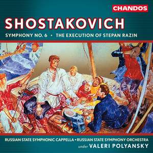 Shostakovich: Symphony No. 6 in B minor, Op. 54, etc.