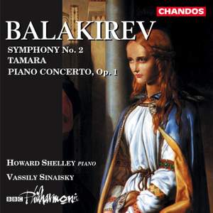 Balakirev: Symphony No. 2 in D minor, etc.