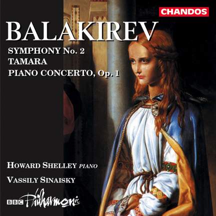 Balakirev: Symphony No. 2 in D minor, etc.