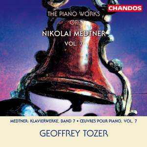 The Piano Works of Nikolai Medtner Volume 7
