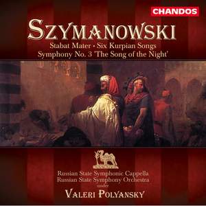 Szymanowski: Stabat Mater, Op. 53, etc.
