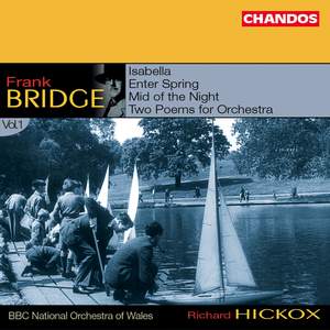 Bridge: Orchestral Works Volume 1