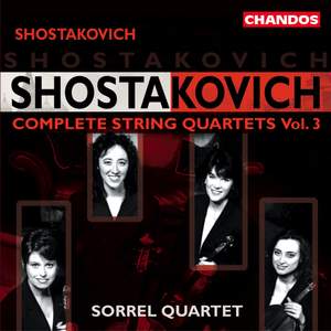 Shostakovich - Complete String Quartets Volume 3