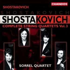 Shostakovich - Complete String Quartets Volume 3