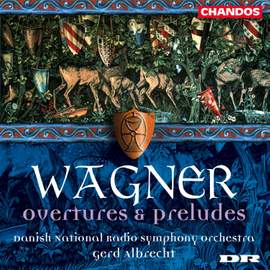Wagner - Overtures & Preludes