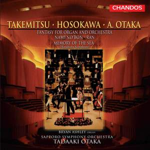Otaka: Fantasy for Organ & Orchestra, etc.