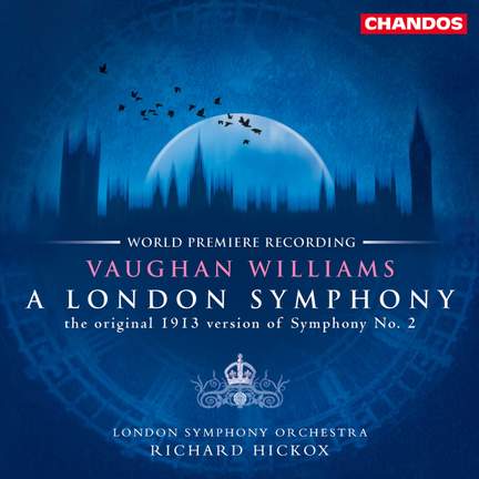 Vaughan Williams: Symphony No. 2 'A London Symphony', etc.