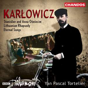 Karlowicz - Symphonic Poems