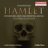 Tchaikovsky: Hamlet: Overture & Incidental Music, etc.