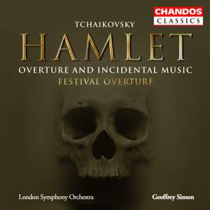 Tchaikovsky: Hamlet: Overture & Incidental Music, etc.