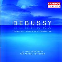 Debussy: Complete Works for Orchestra